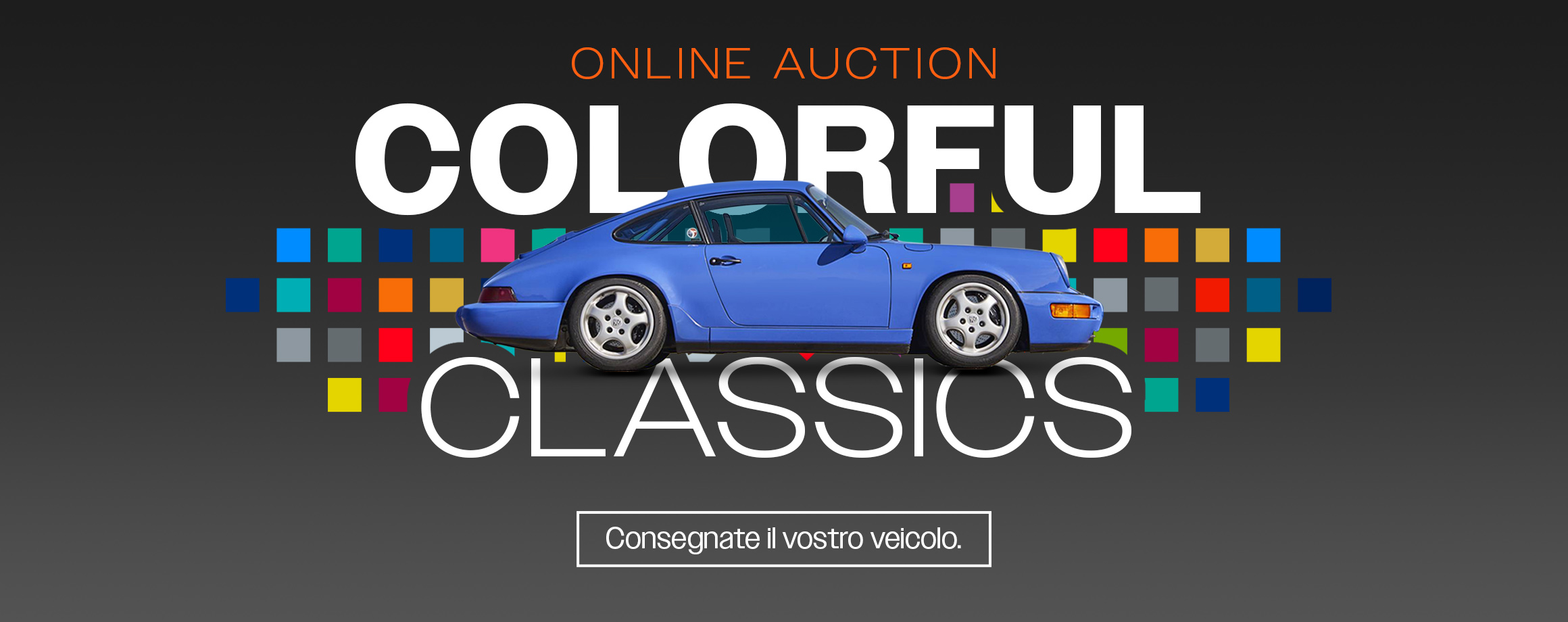 Colorful Classics - Consegnate il vostro veicolo.