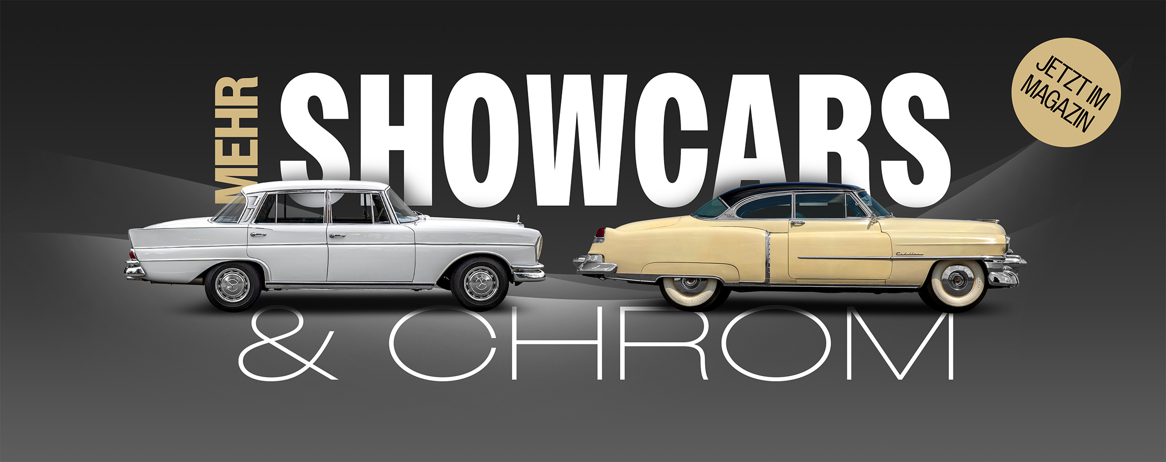 Mehr Showcars & Chrom im Magazin 03/2025