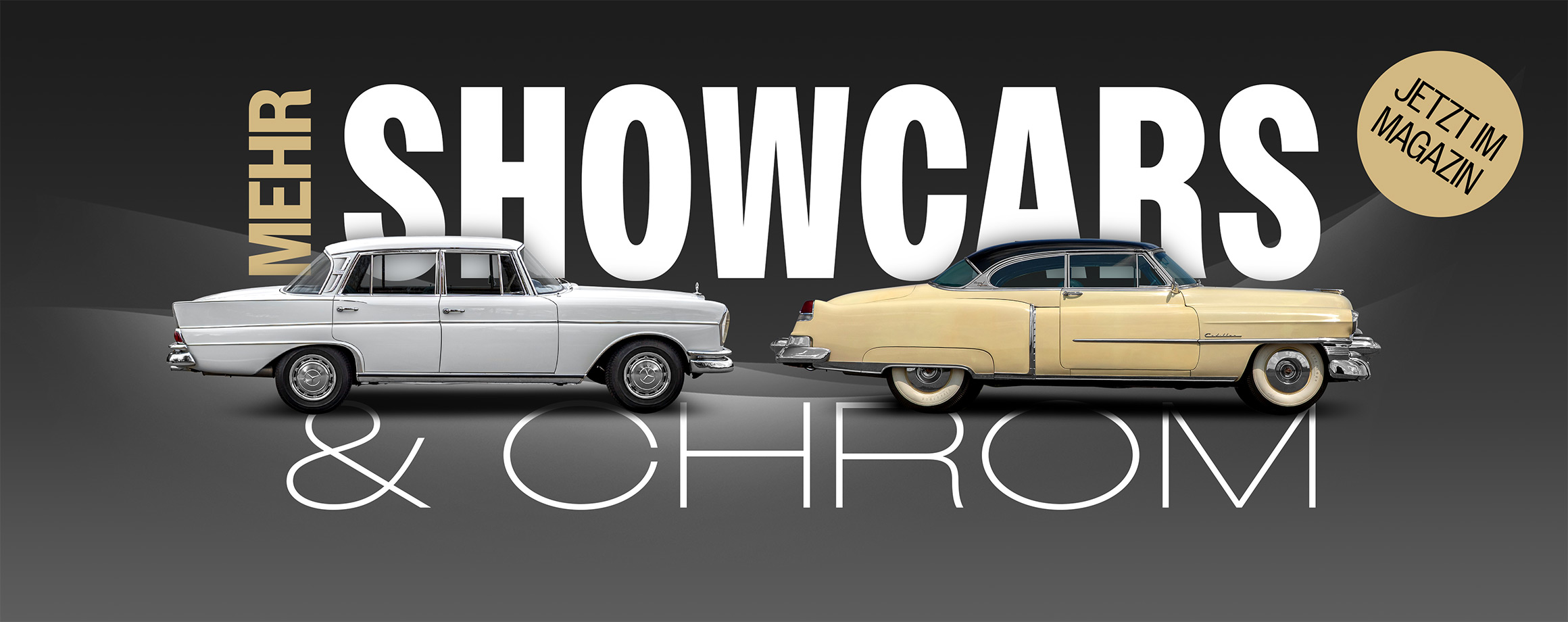 Mehr Showcars & Chrom im Magazin 03/2025
